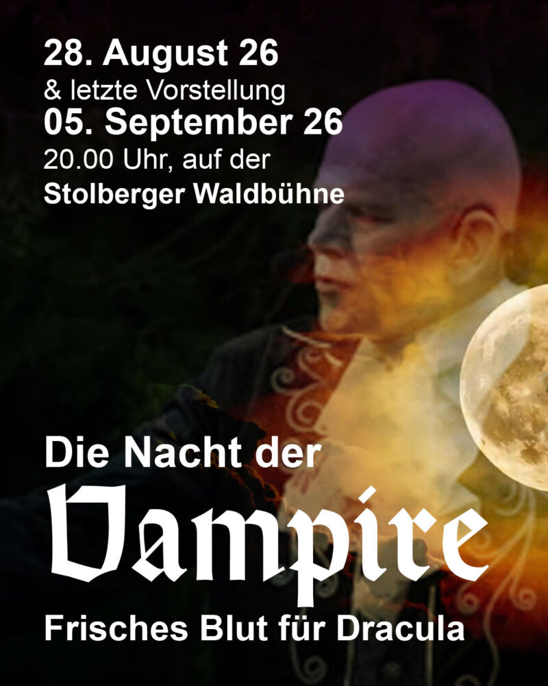 Vampire Theater Waldbühne Stolberg Harz